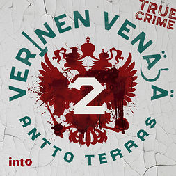 Terras, Antto - Verinen Venäjä 2, audiobook