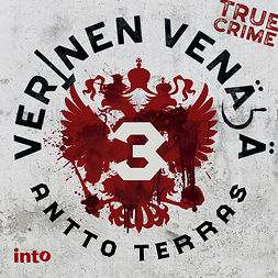 Terras, Antto - Verinen Venäjä 3, audiobook
