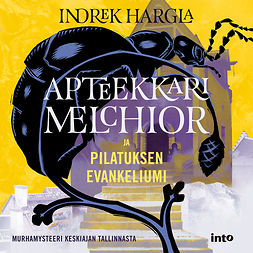 Hargla, Indrek - Apteekkari Melchior ja Pilatuksen evankeliumi, audiobook