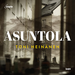 Heinänen, Toni - Asuntola, audiobook
