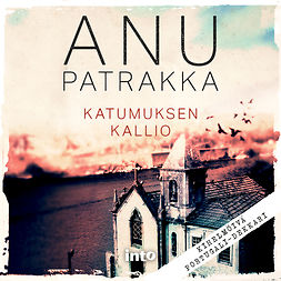 Patrakka, Anu - Katumuksen kallio, äänikirja