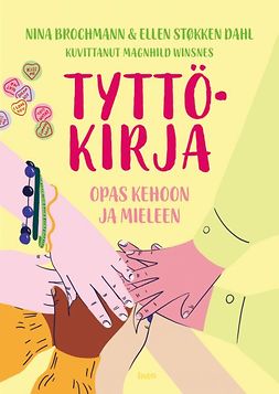 Brochmann, Nina - Tyttökirja: Opas kehoon ja mieleen, ebook