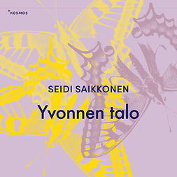 Saikkonen, Seidi - Yvonnen talo, audiobook