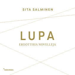 Salminen, Sita - Lupa: Eroottisia novelleja, äänikirja