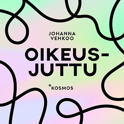 Vehkoo, Johanna - Oikeusjuttu, äänikirja