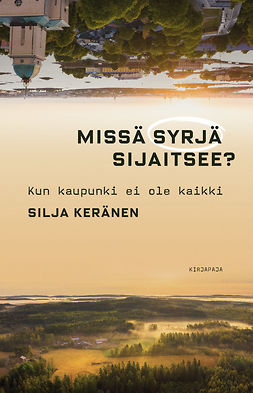 Keränen, Silja - Missä syrjä sijaitsee?, ebook