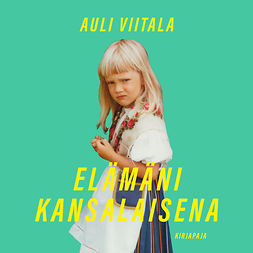 Viitala, Auli - Elämäni kansalaisena, audiobook