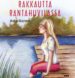 Ikonen, Asta - Rakkautta rantahuvilassa, audiobook