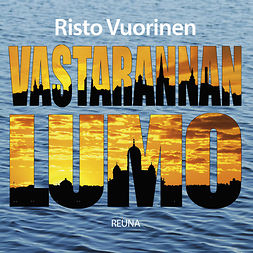 Vuorinen, Risto - Vastarannan lumo, audiobook