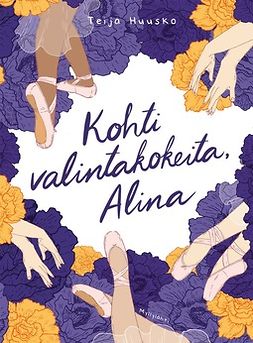 Teija, Huusko - Kohti valintakokeita, Alina, e-bok