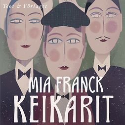 Franck, Mia - Keikarit, audiobook