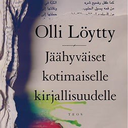 Löytty, Olli - Jäähyväiset kotimaiselle kirjallisuudelle, audiobook