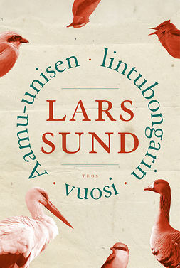 Sund, Lars - Aamu-unisen lintubongarin vuosi, äänikirja