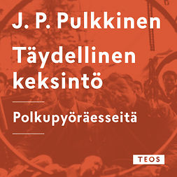 Pulkkinen, J.P. - Täydellinen keksintö, äänikirja