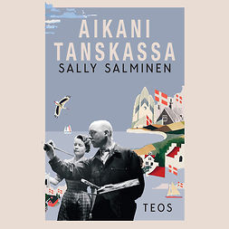 Salminen, Sally - Aikani Tanskassa, äänikirja