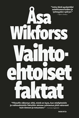 Wikforss, Åsa - Vaihtoehtoiset faktat, e-bok