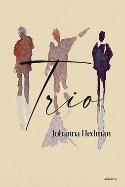 Hedman, Johanna - Trio, e-bok