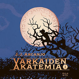 Arcanjo, J. J. - Varkaiden akatemia, audiobook