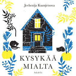 Kuznjetsova, Jevhenija - Kysykää Mialta, audiobook