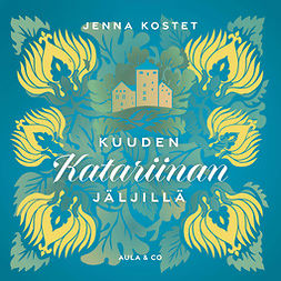 Kostet, Jenna - Kuuden Katariinan jäljillä, audiobook