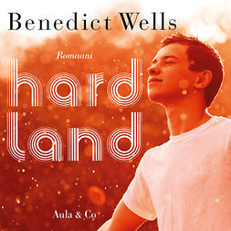 Wells, Benedict - Hard Land, audiobook