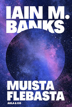 Banks, Iain M. - Muista Flebasta, e-kirja