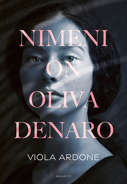 Ardone, Viola - Nimeni on Oliva Denaro, e-bok