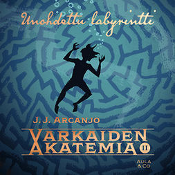 Arcanjo, J. J. - Unohdettu labyrintti, audiobook