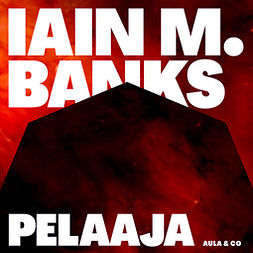 Banks, Iain M. - Pelaaja, audiobook