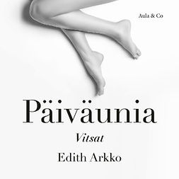 Arkko, Edith - Vitsat, audiobook