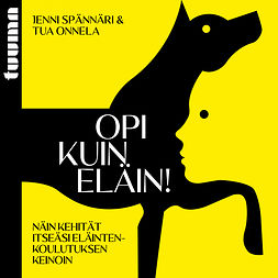 Spännäri, Jenni - Opi kuin eläin!, audiobook