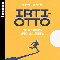 Kilpinen, Petteri - Irtiotto, audiobook
