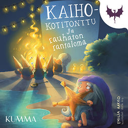 Aakko, Emilia - Kaiho-kotitonttu ja rauhaton rantaloma, audiobook