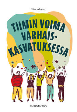 Ahonen, Liisa - Tiimin voima varhaiskasvatuksessa, ebook