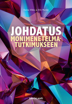 Vilkka, Hanna - Johdatus monimenetelmätutkimukseen, ebook