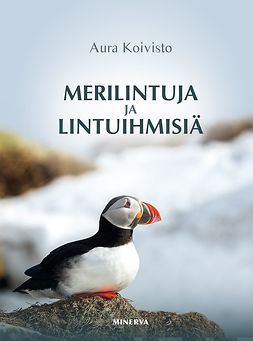 Koivisto, Aura - Merilintuja ja lintuihmisiä, e-bok