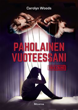 Woods, Carolyn - Paholainen vuoteessani, ebook