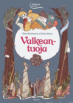 Rouhiainen, Elina - Valkeantuoja: Nelimaan tarinat, ebook