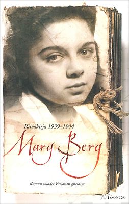 Berg, Mary - Mary Berg päiväkirja 1939-1944: Kasvun vuodet Varsovan ghetossa, ebook