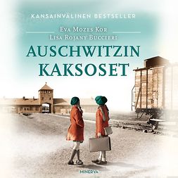 Kor, Eva Mozes - Auschwitzin kaksoset, audiobook