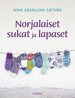 Saether, Nina Granlund - Norjalaiset sukat ja lapaset, e-bok