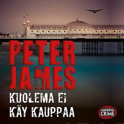 James, Peter - Kuolema ei käy kauppaa, äänikirja