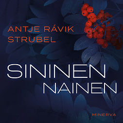 Strubel, Antje Rávik - Sininen nainen, audiobook