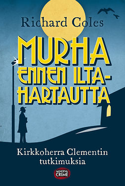 Coles, Richard - Murha ennen iltahartautta, ebook