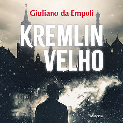 Empoli, Giuliano da - Kremlin velho, äänikirja