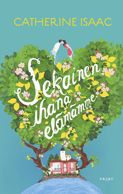 Isaac, Catherine - Sekainen ihana elämämme, e-bok