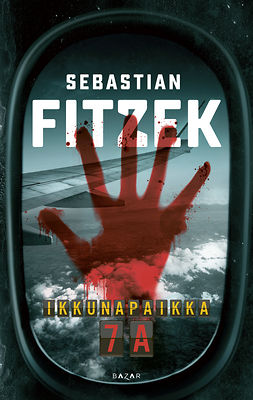 Fitzek, Sebastian - Ikkunapaikka 7A, e-kirja