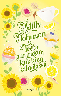 Johnson, Milly - Teetä auringonkukkien kahvilassa, ebook