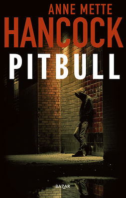 Hancock, Anne Mette - Pitbull, e-bok