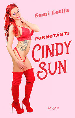 Lotila, Sami - Pornotähti Cindy Sun, ebook